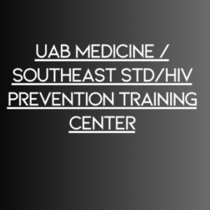 Group logo of UAB Medicine / Southeast STD/HIV Prevention Training Center